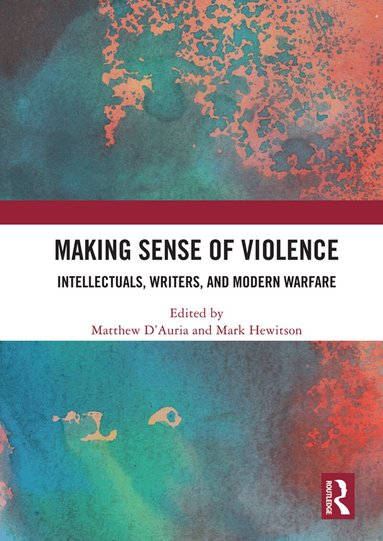 Matthew D'Auria, Mark Hewitson - Making Sense of Violence, Häftad