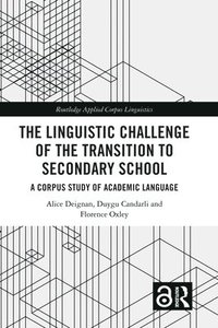 bokomslag The Linguistic Challenge of the Transition to Secondary School
