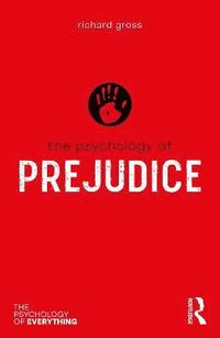 bokomslag The Psychology of Prejudice