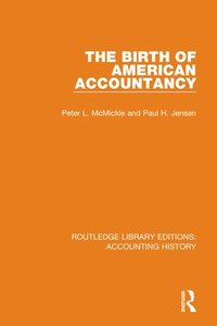 bokomslag The Birth of American Accountancy