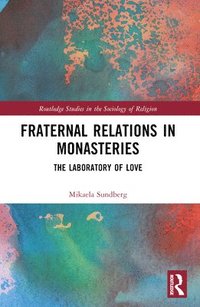 bokomslag Fraternal Relations in Monasteries