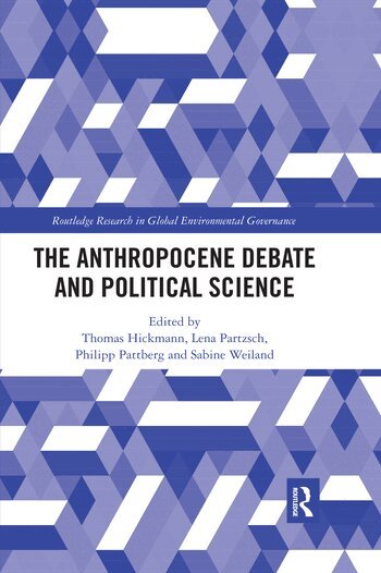 Thomas Hickmann, Lena Partzsch, Philipp Pattberg, Sabine Weiland - Anthropocene Debate and Political Science, Häftad