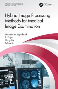 bokomslag Hybrid Image Processing Methods for Medical Image Examination