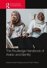 bokomslag The Routledge Handbook of Arabic and Identity