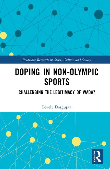 Lovely Dasgupta - Doping in Non-Olympic Sports, Inbunden