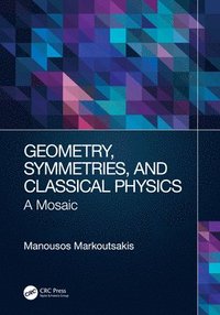bokomslag Geometry, Symmetries, and Classical Physics