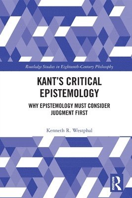 Kants Critical Epistemology 1