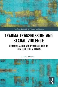 bokomslag Trauma Transmission and Sexual Violence