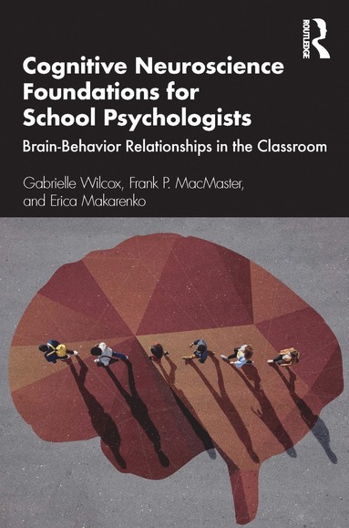 bokomslag Cognitive Neuroscience Foundations for School Psychologists