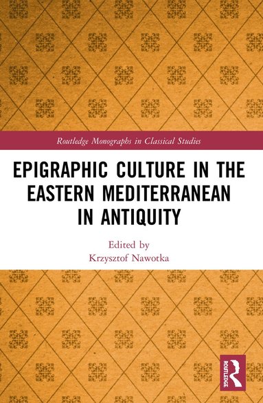 bokomslag Epigraphic Culture in the Eastern Mediterranean in Antiquity