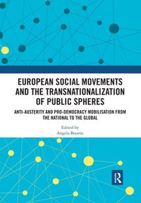 bokomslag European Social Movements and the Transnationalization of Public Spheres