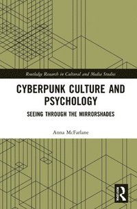 bokomslag Cyberpunk Culture and Psychology