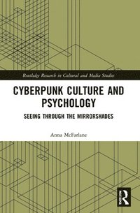 bokomslag Cyberpunk Culture and Psychology