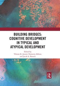 bokomslag Building Bridges: Cognitive Development in Typical and Atypical Development