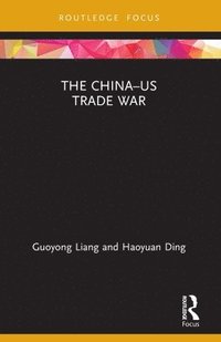 bokomslag The ChinaUS Trade War