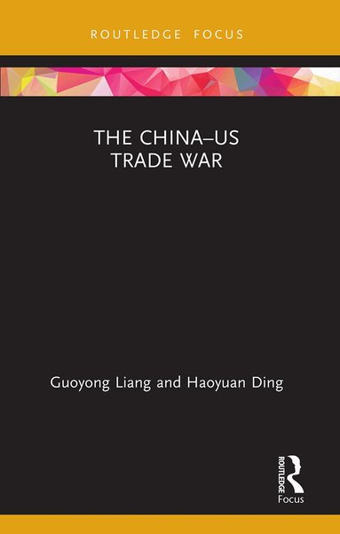 Guoyong Liang, Haoyuan Ding - China–US Trade War, Häftad