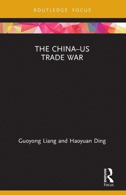 bokomslag The ChinaUS Trade War