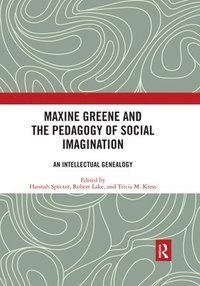 bokomslag Maxine Greene and the Pedagogy of Social Imagination