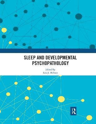 Lisa J. Meltzer, USA) Meltzer, Lisa J. (National Jewish Health - Sleep and Developmental Psychopathology, Häftad