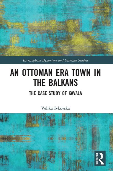 bokomslag Ottoman Era Town in the Balkans