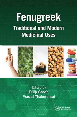 Dilip Ghosh, Prasad Thakurdesai, Australia) Ghosh, Dilip (Nutriconnect, Sydney - Fenugreek, Inbunden