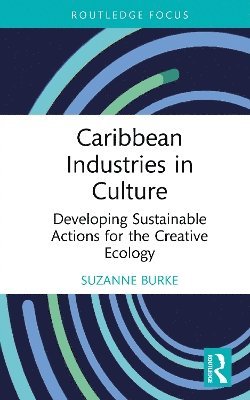 bokomslag Caribbean Industries in Culture