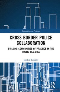 bokomslag Cross-Border Police Collaboration