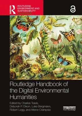 bokomslag Routledge Handbook of the Digital Environmental Humanities