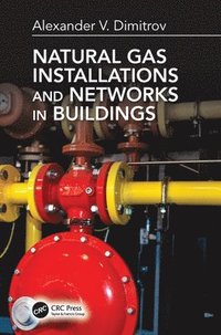 bokomslag Natural Gas Installations and Networks in Buildings