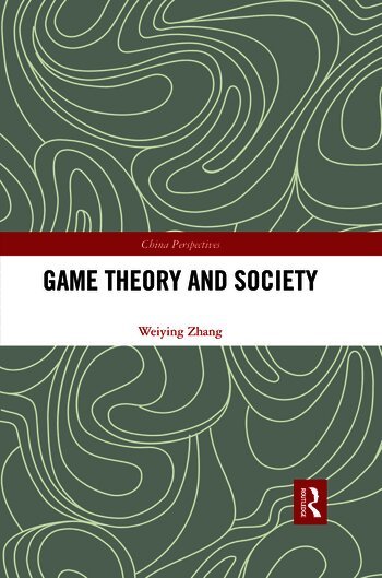 Weiying Zhang, China) Zhang, Weiying (Professor of economics, Peking University - Game Theory and Society, Häftad