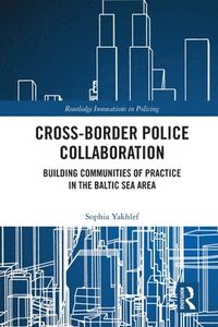 bokomslag Cross-Border Police Collaboration
