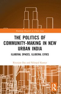 bokomslag The Politics of Community-making in New Urban India