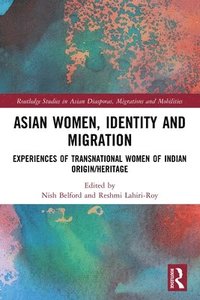 bokomslag Asian Women, Identity and Migration