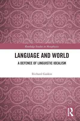 Richard Gaskin, UK) Gaskin, Richard (University of Liverpool - Language and World, Häftad