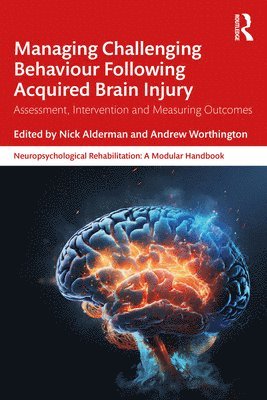 Managing Challenging Behaviour Following Acquired Brain Injury 1