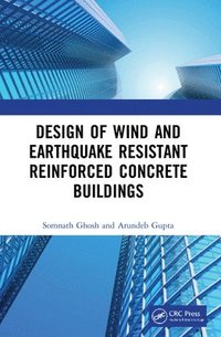 bokomslag Design of Wind and Earthquake Resistant Reinforced Concrete Buildings