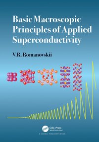 bokomslag Basic Macroscopic Principles of Applied Superconductivity