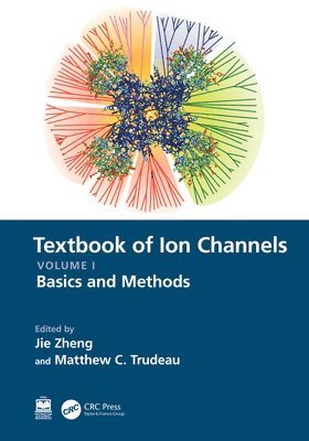 Jie Zheng, Matthew C. Trudeau, USA) Zheng, Jie (University of California at Davis, USA) Trudeau, Matthew C. (University of Maryland, Baltimore - Textbook of Ion Channels Volume I, Inbunden