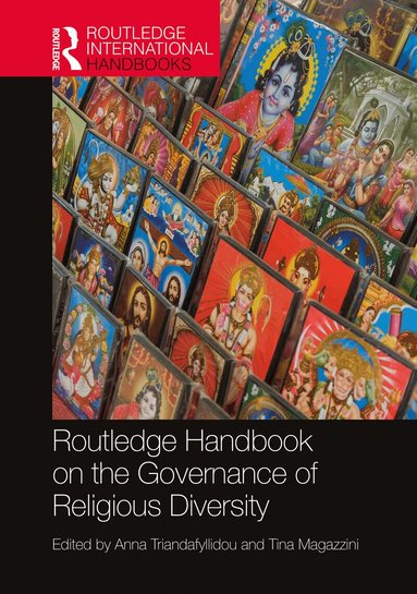 Anna Triandafyllidou, Tina Magazzini - Routledge Handbook on the Governance of Religious Diversity, Inbunden