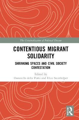 bokomslag Contentious Migrant Solidarity