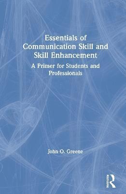 Essentials of Communication Skill and Skill Enhancement 1