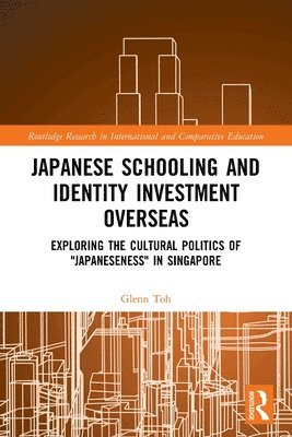 bokomslag Japanese Schooling and Identity Investment Overseas