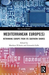 bokomslag Mediterranean Europe(s)