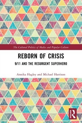 Annika Hagley, Michael Harrison, USA) Hagley, Annika (Roger Williams University, USA) Harrison, Michael (San Diego Mesa College - Reborn of Crisis, Häftad