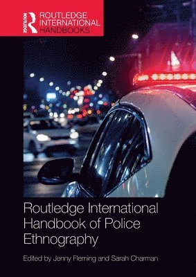 bokomslag Routledge International Handbook of Police Ethnography