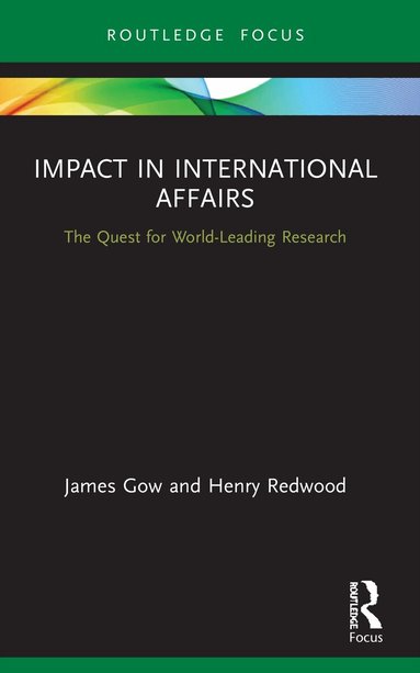 James Gow, Henry Redwood - Impact in International Affairs, Häftad