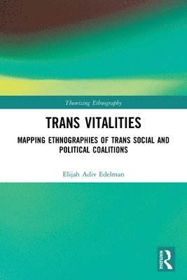 Elijah Adiv Edelman - Trans Vitalities, Häftad