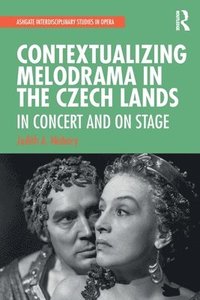 bokomslag Contextualizing Melodrama in the Czech Lands