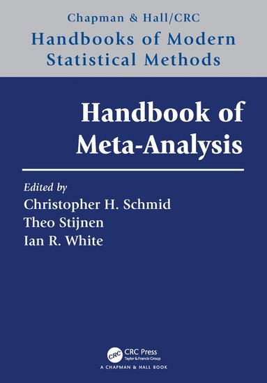 Christopher H. Schmid, Theo Stijnen, Ian White - Handbook of Meta-Analysis, Häftad