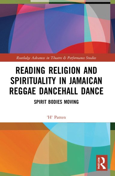 bokomslag Reading Religion and Spirituality in Jamaican Reggae Dancehall Dance